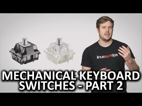 Mechanical Keyboard Switches – Part 2